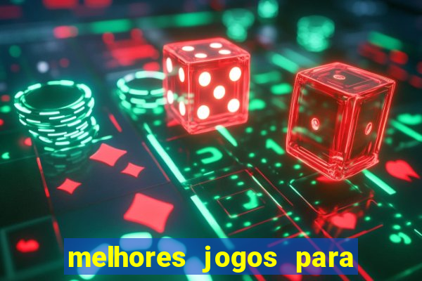 melhores jogos para android de todos os tempos