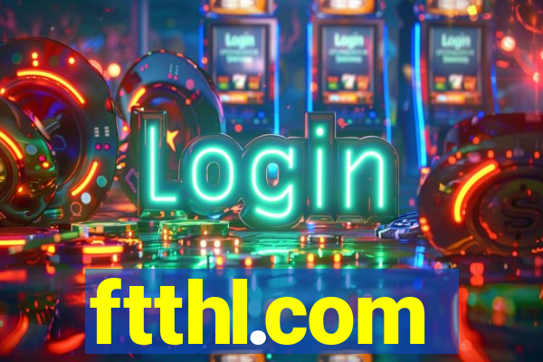 ftthl.com