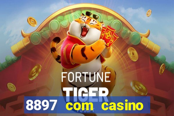 8897 com casino slot games