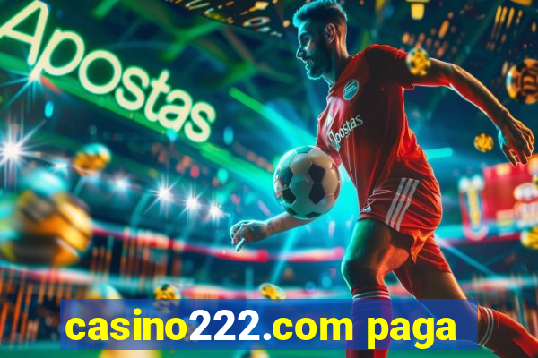 casino222.com paga