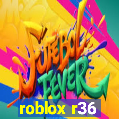 roblox r36