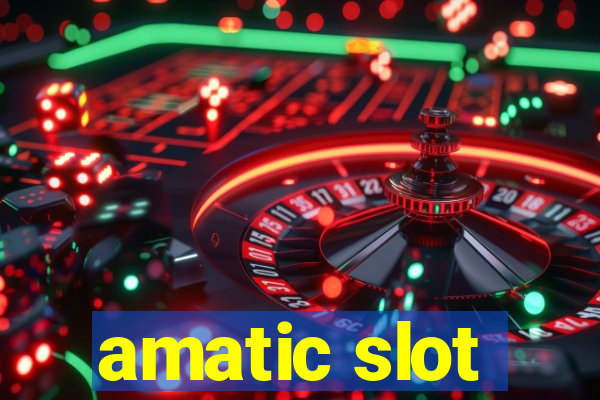 amatic slot