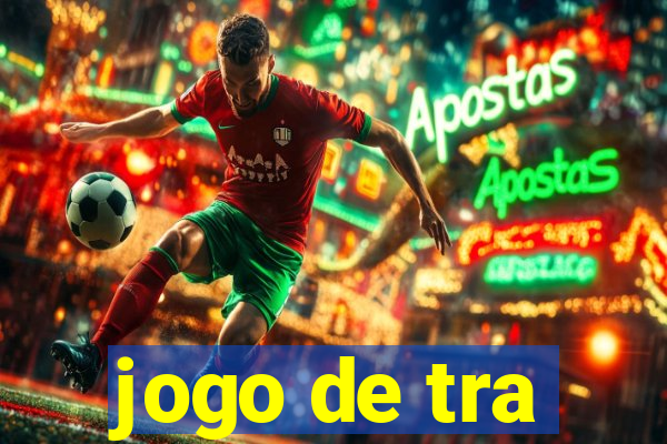 jogo de tra