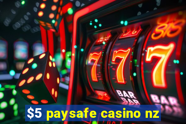 $5 paysafe casino nz