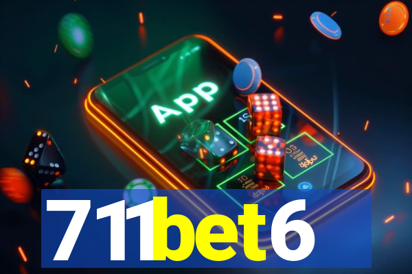 711bet6