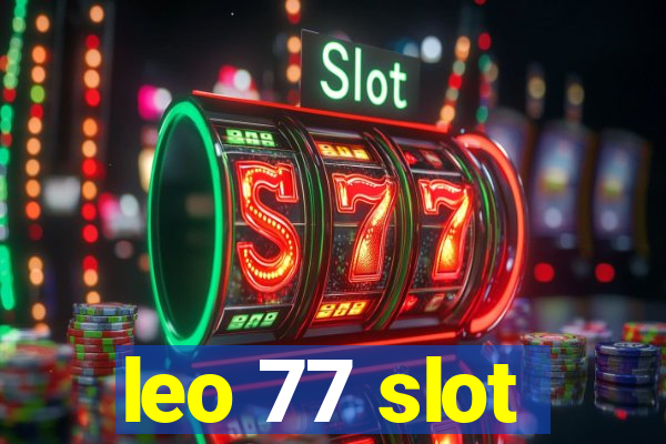 leo 77 slot