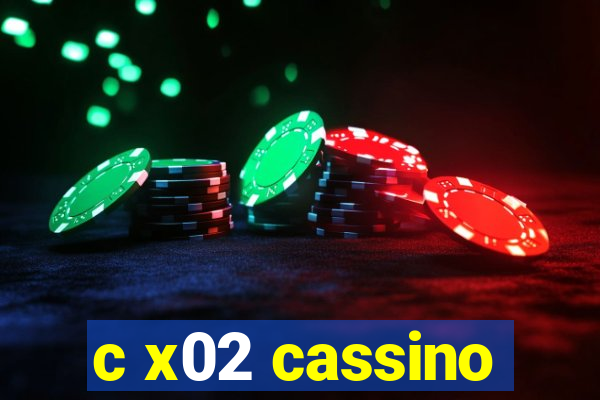 c x02 cassino