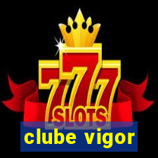 clube vigor