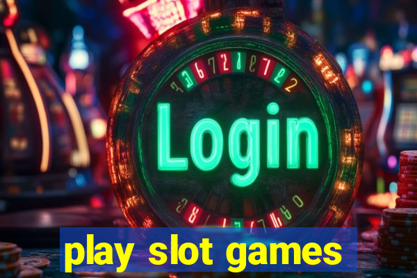 play slot games