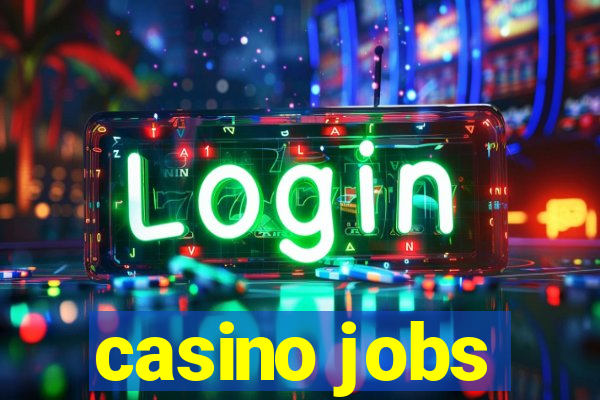 casino jobs