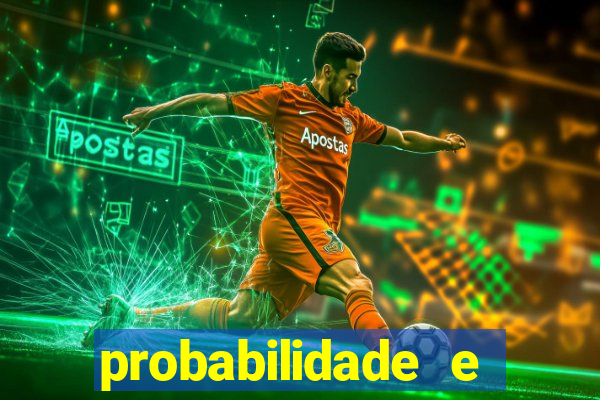 probabilidade e estatistica jogos de futebol