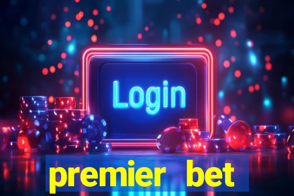 premier bet application download