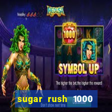 sugar rush 1000 slot demo