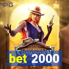 bet 2000