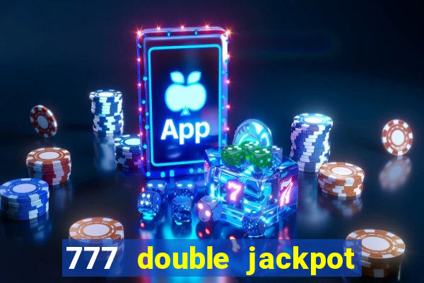 777 double jackpot slot machine