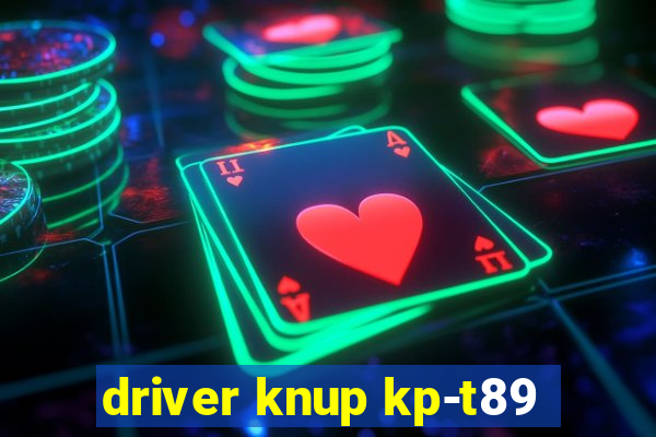 driver knup kp-t89