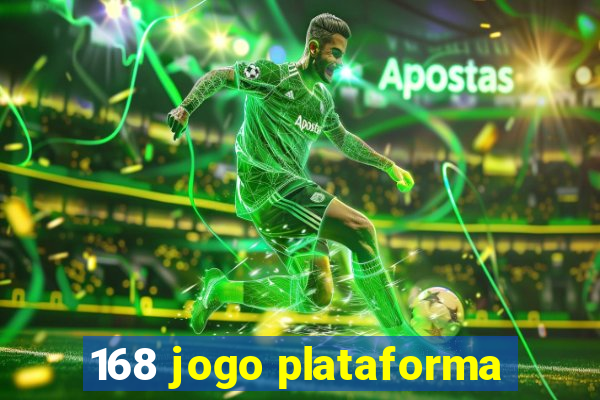 168 jogo plataforma