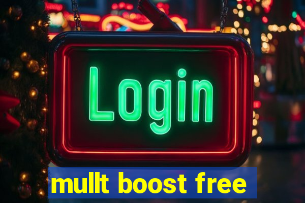 mullt boost free