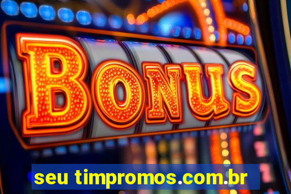 seu timpromos.com.br