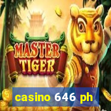 casino 646 ph