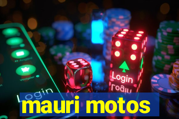 mauri motos