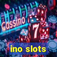 ino slots