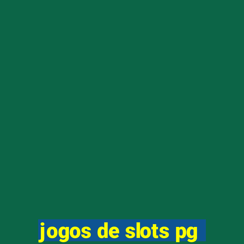 jogos de slots pg