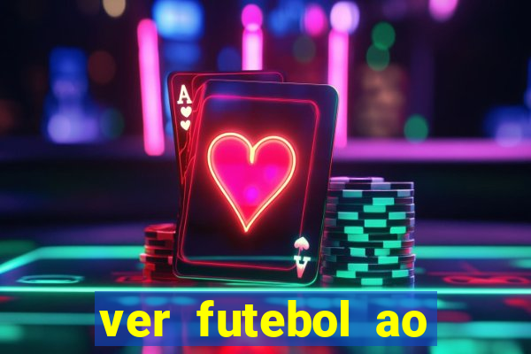 ver futebol ao vivo futemax