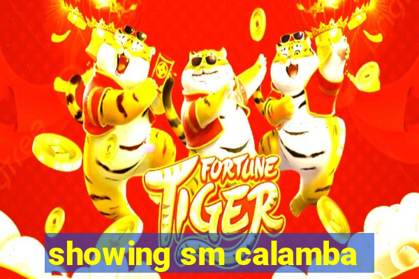 showing sm calamba