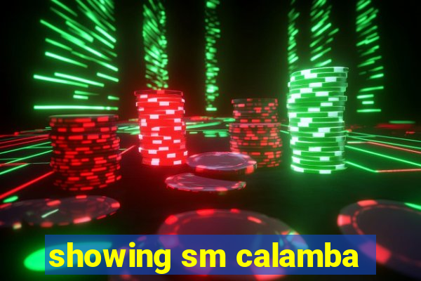 showing sm calamba