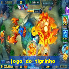 jogo do tigrinho que ganha b么nus