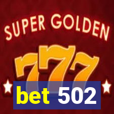 bet 502