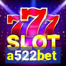 a522bet