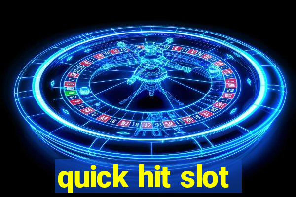 quick hit slot