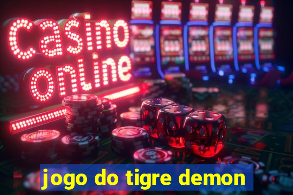 jogo do tigre demon