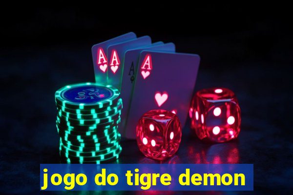 jogo do tigre demon