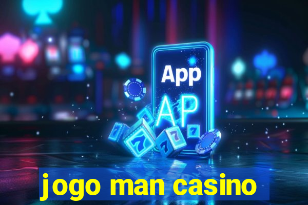 jogo man casino