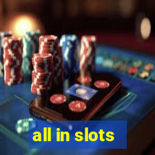 all in slots