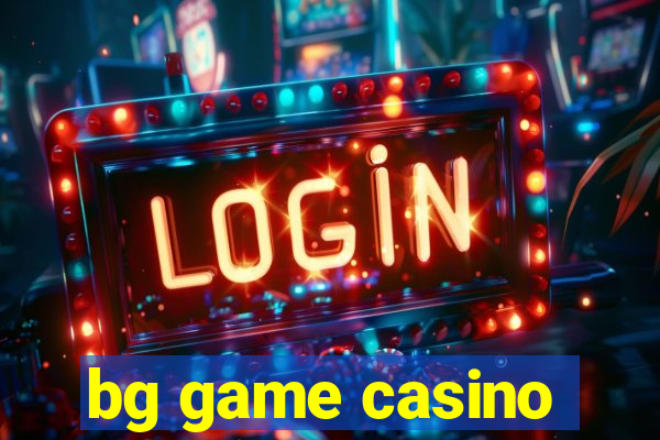 bg game casino