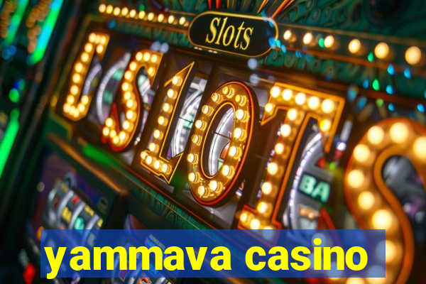 yammava casino