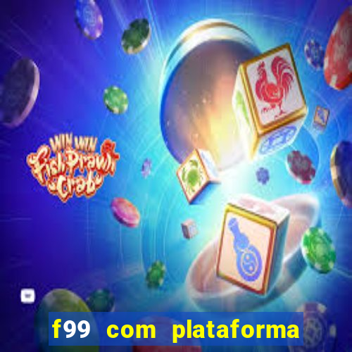 f99 com plataforma de jogos