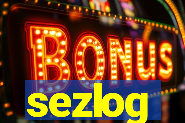 sezlog