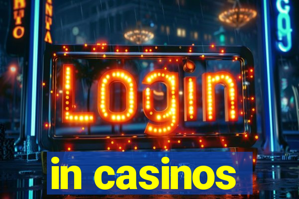 in casinos