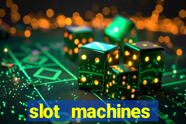 slot machines casino games