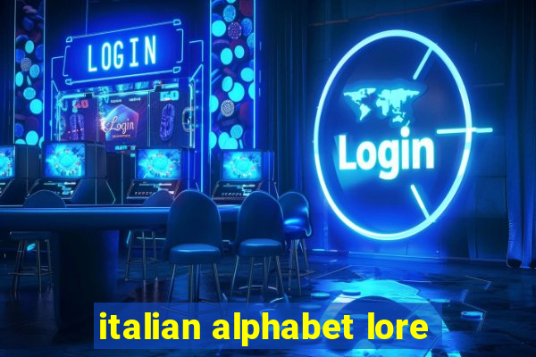 italian alphabet lore