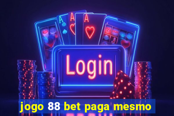 jogo 88 bet paga mesmo