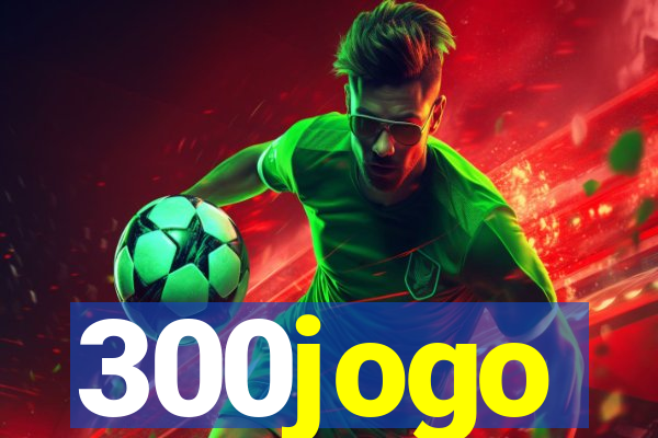 300jogo