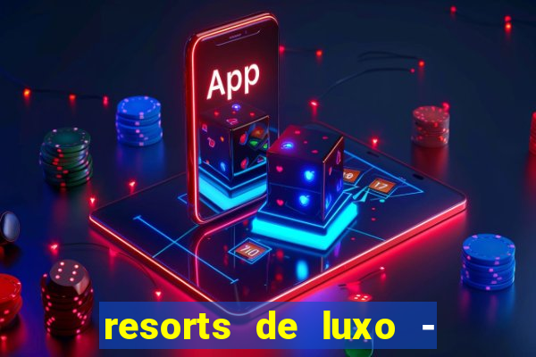 resorts de luxo - slots 49pubg