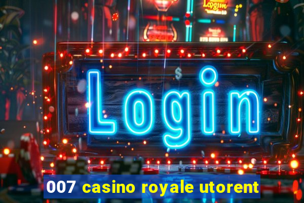 007 casino royale utorent