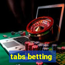 tabs betting